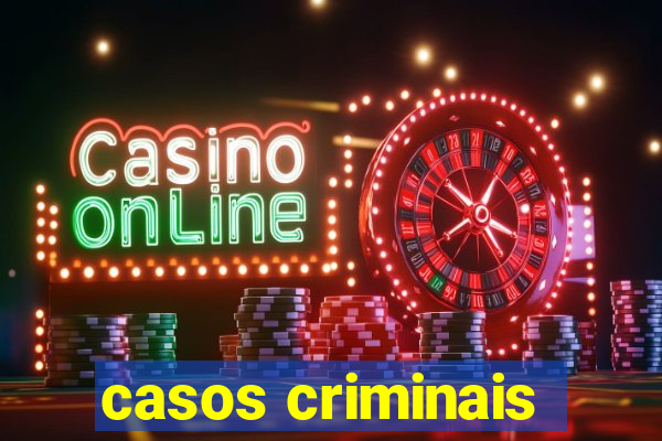 casos criminais